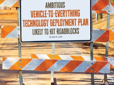 Ambitious Vehicle-to-Everything Technology Deployment Plan Likely to Hit Roadblocks